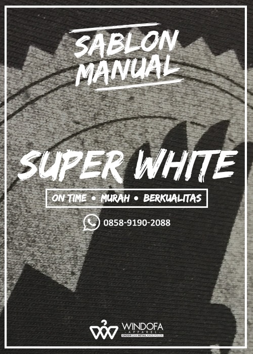 Berapa Kisaran Harga Sablon Super White?