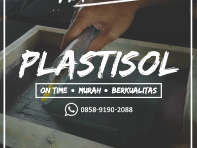 Memahami sablon plastisol beserta berbagai kelebihanya