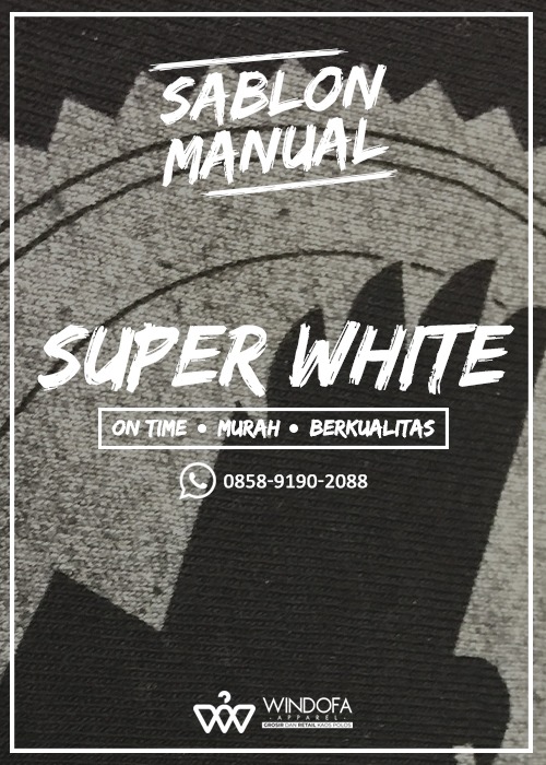 Jasa Sablon Kaos Manual Spesial SUPER WHITE (SW)
